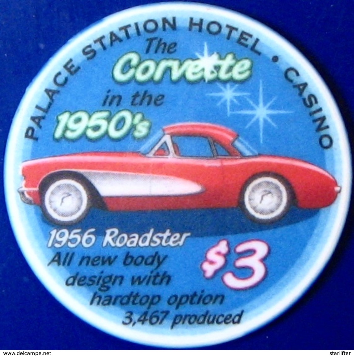 $3 Casino Chip. Palace Station, Las Vegas, NV. Corvette Of The 50s, Only 450 Made. M41. - Casino