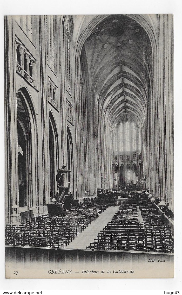 ORLEANS - N° 27 - INTERIEUR DE LA CATHEDRALE - CPA NON VOYAGEE - Orleans