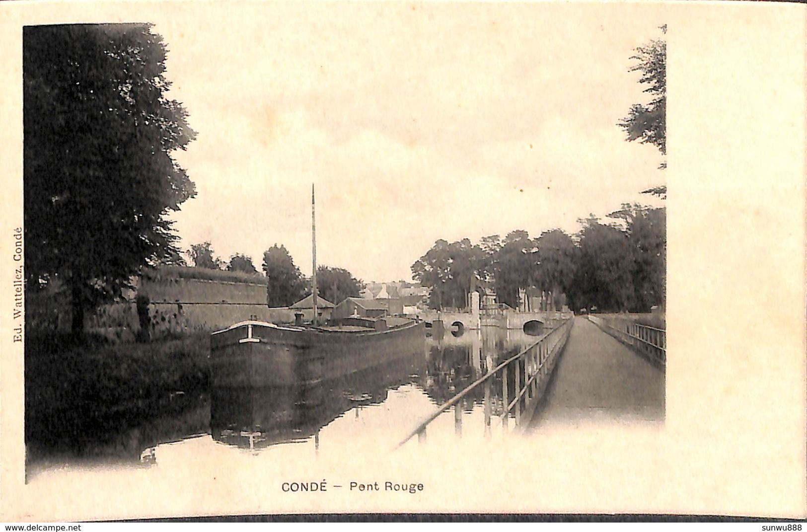 Condé - Pont Rouge (animée, Batellerie, Edit. Wattellez) - Péniches