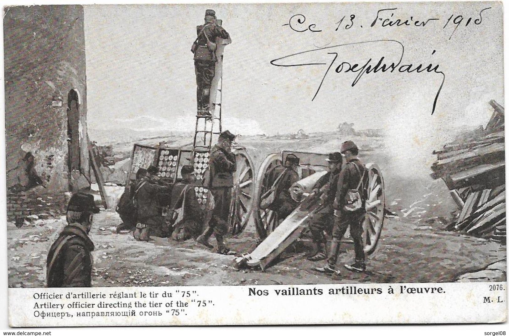 Militaria Guerre 14 18  Nos Vaillants Artilleurs à L'oeuvre Officier D'artillerie Réglant Le Tir Du 75 - Guerra 1914-18