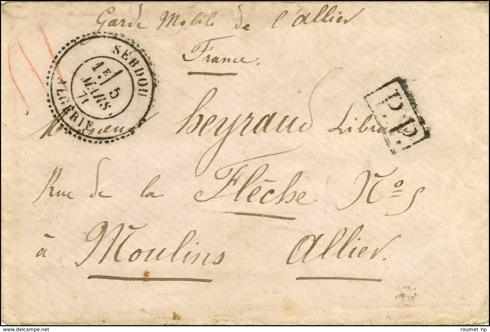Càd T 25 SEBDOU / ALGERIE + P.P. Mention Manuscrite '' Garde Mobile De L'Allier '' Sur Lettre Pour Moulins. 1871. - SUP. - Other & Unclassified