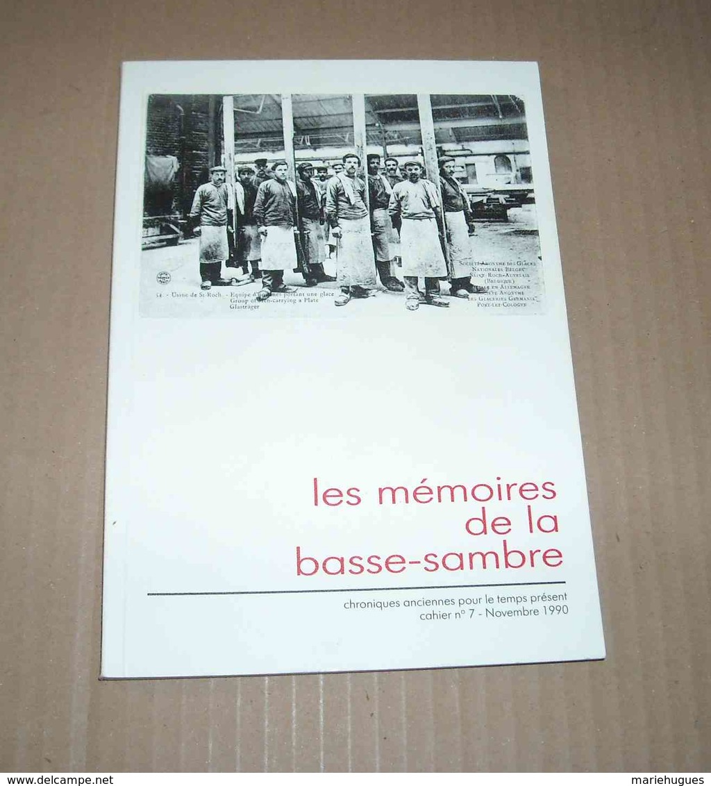 MEMOIRES DE LA BASSE SAMBRE N°7 USINE SAINT ROCH AUVEALIS ONOZ ARSIMONT 1990 - Belgique