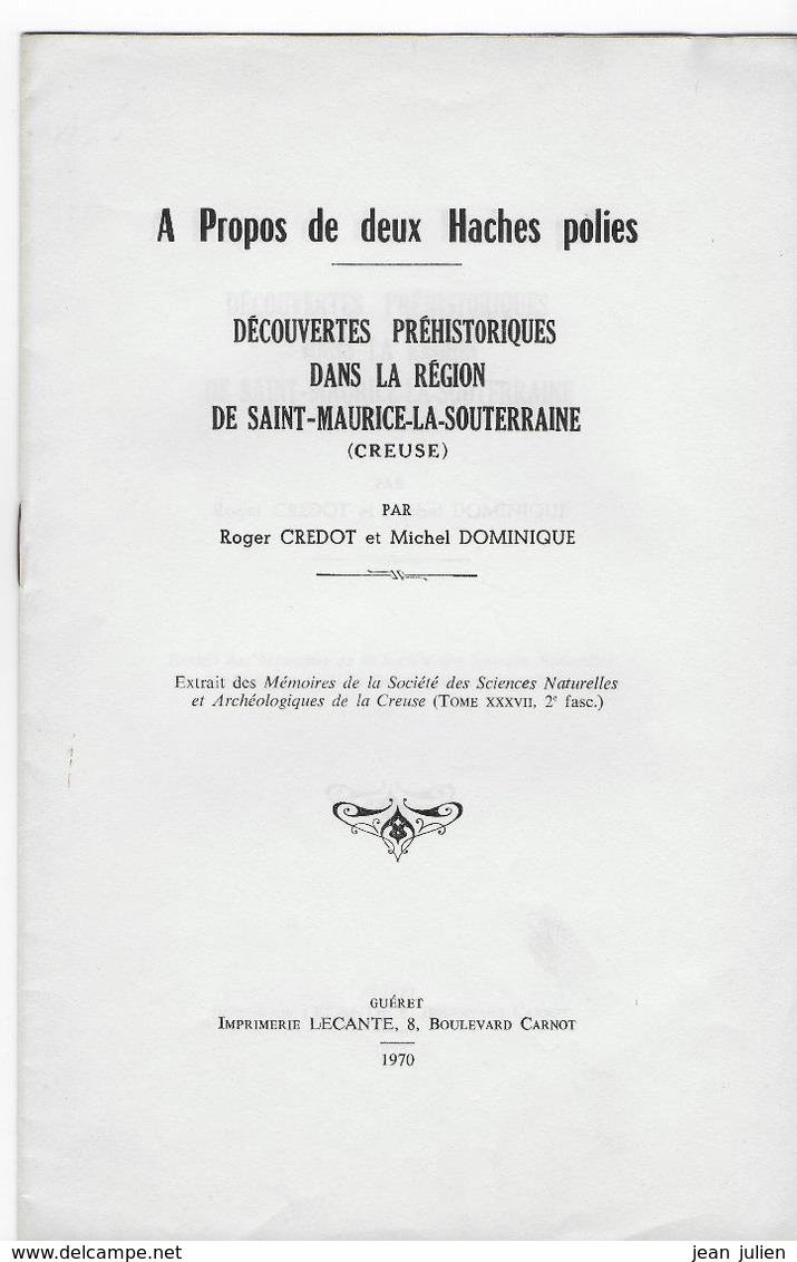 23 -  SAINT MAURICE LA SOUTERRAINE  - A Propos De Deux Haches Polies  - CREDOT Et DOMINIQUE - 1970 - Limousin