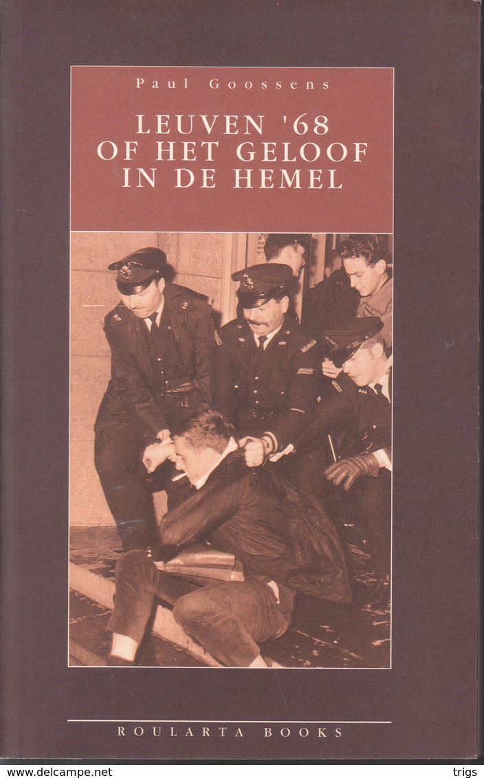 Leuven '68 Of Het Geloof In De Hemel (Paul Goossens) - History