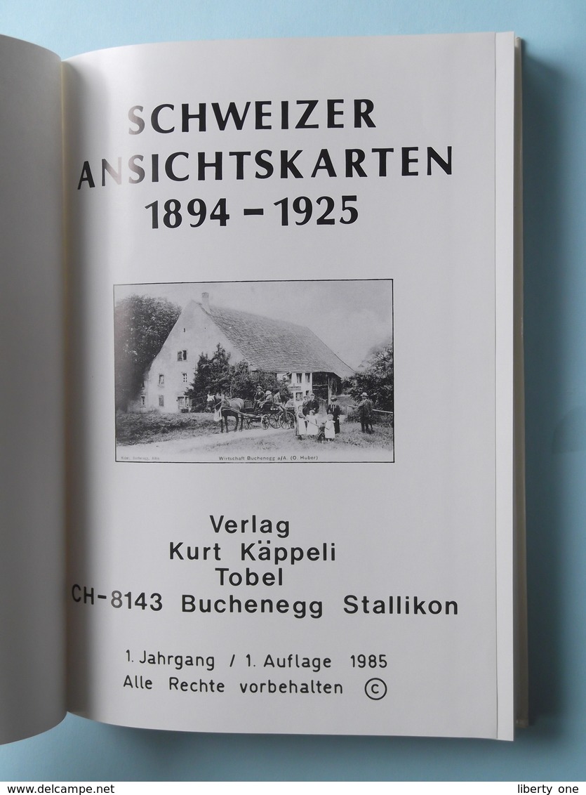 SCHWEIZER ANSICHTSKARTEN 1894 - 1925 ( Verlag Käppeli Buchenegg Suisse ) 1985 ( 15,5 X 21,5 Cm. - 780 Gr. ) ! - Livres & Catalogues