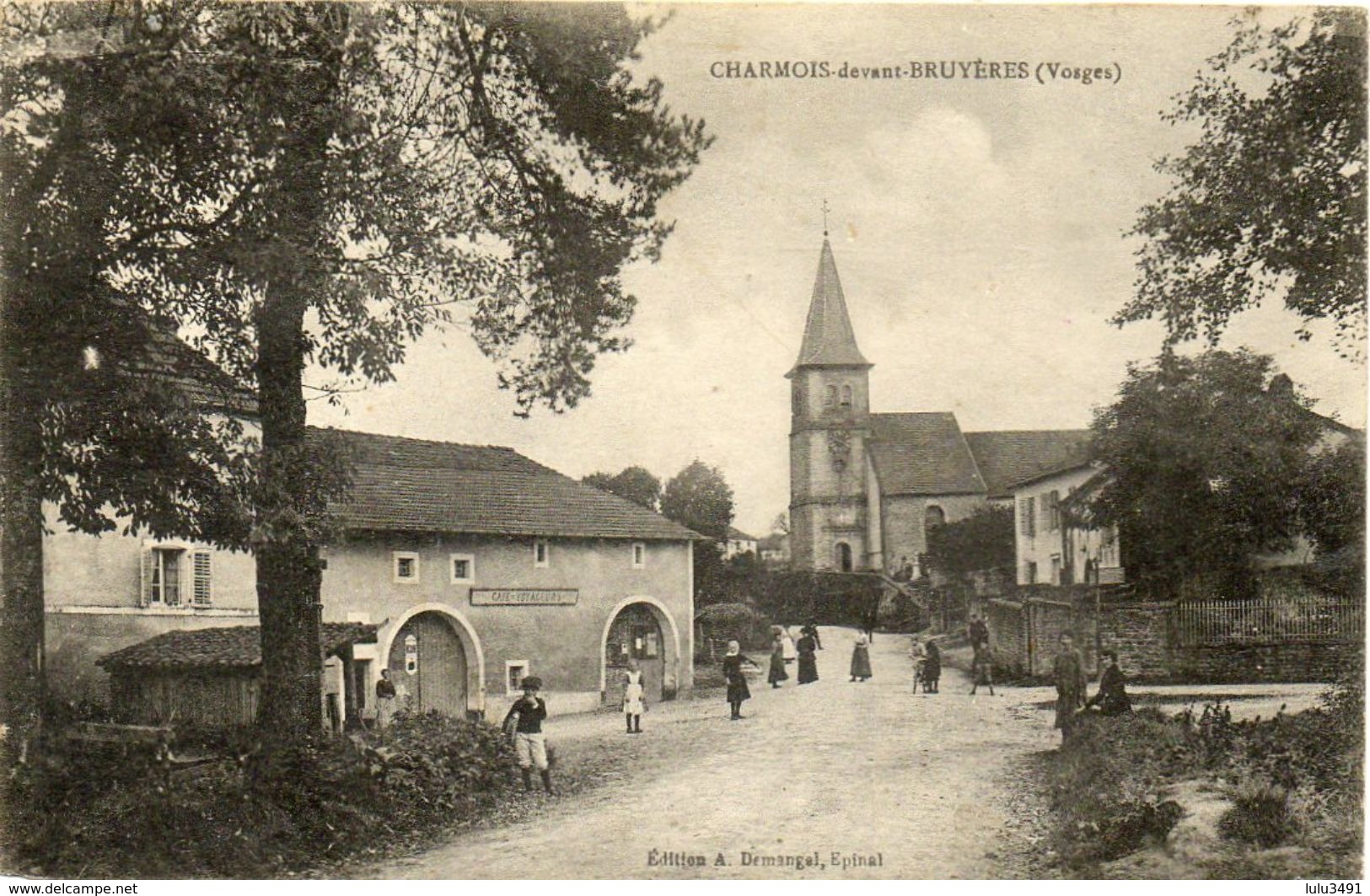 CPA - CHARMOIS-devant-BRUYERES (88) - Aspect Du Bourg Et Du Café Des Voyageurs Dans Les Années 20 - Charmes