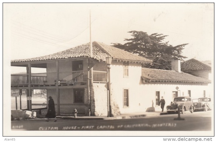 Monterey California, Early Customs House And First Capitol Building, Autos, C1930s/40s Vintage Real Photo Postcard - Other & Unclassified