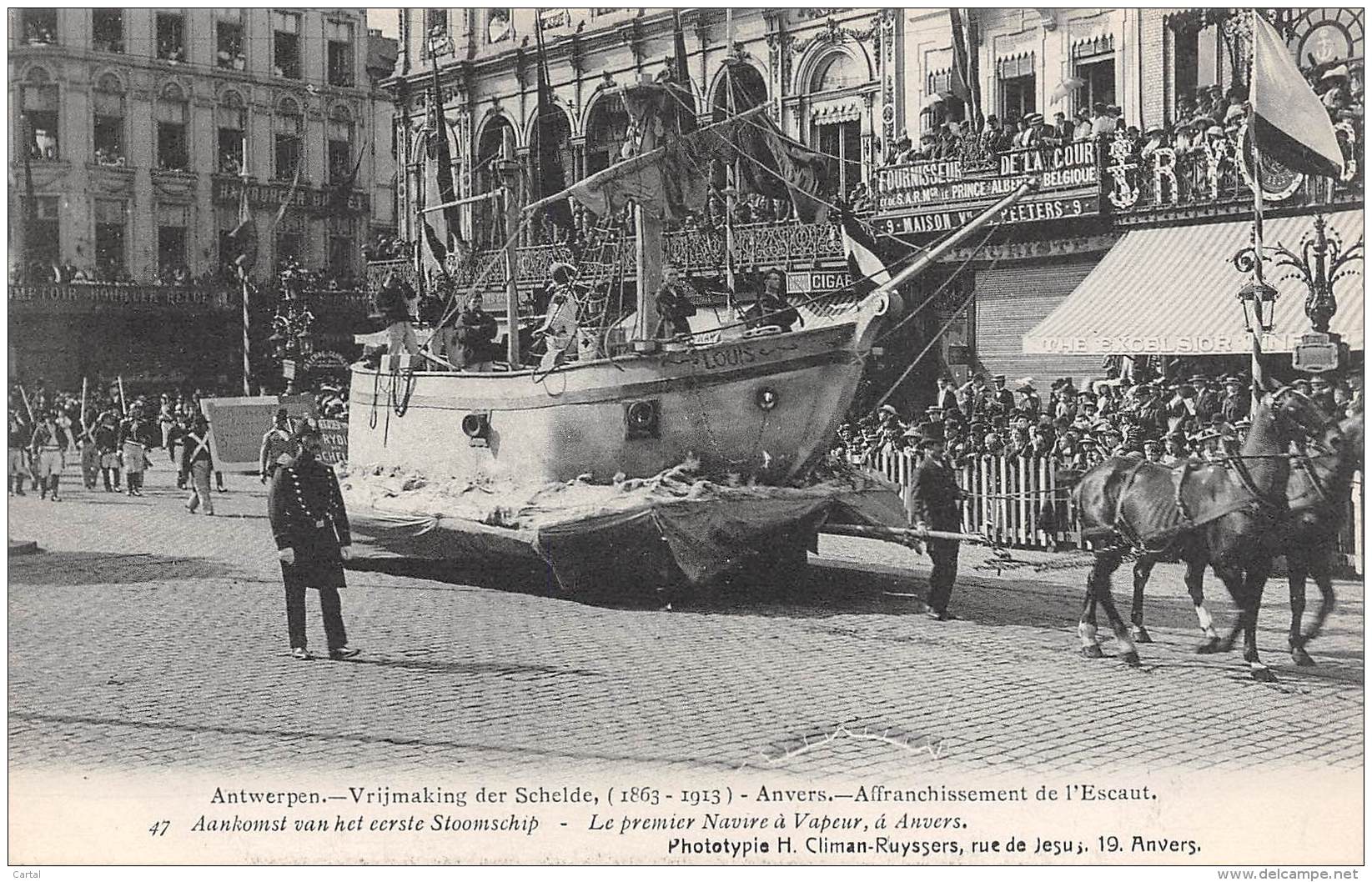 ANTWERPEN - Vrijmaking Der Schelde (1863 - 1913) - 47 - Aankomst Van Het Eerste Stoomschip - Antwerpen