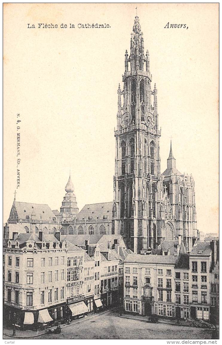 ANVERS - La Flèche De La Cathédrale - Antwerpen