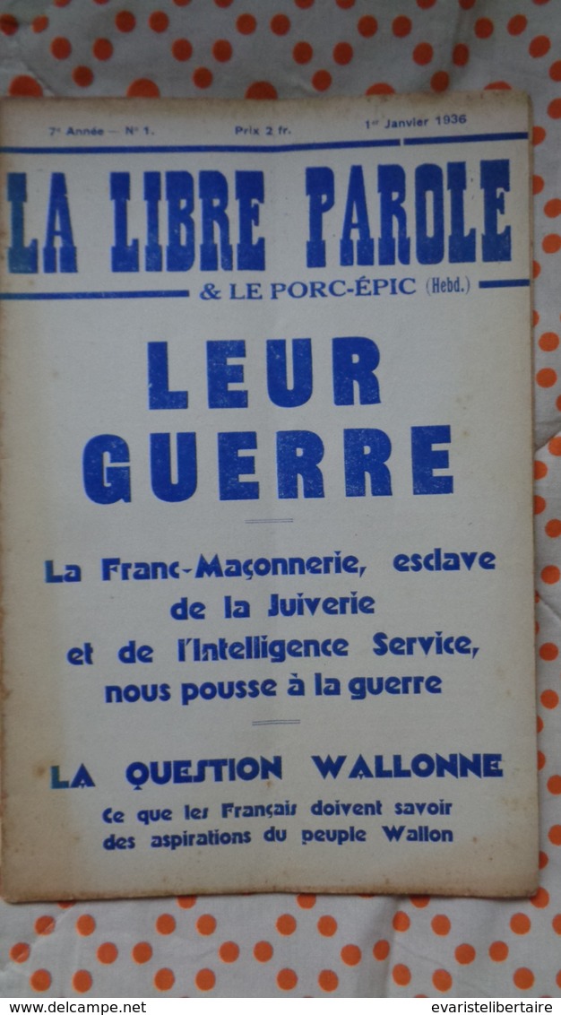 La Libre Parole ,le Porc- épic (hebdomadaire) ,7eme Année , 1er Janvier   1936 ,n°1 - Politique