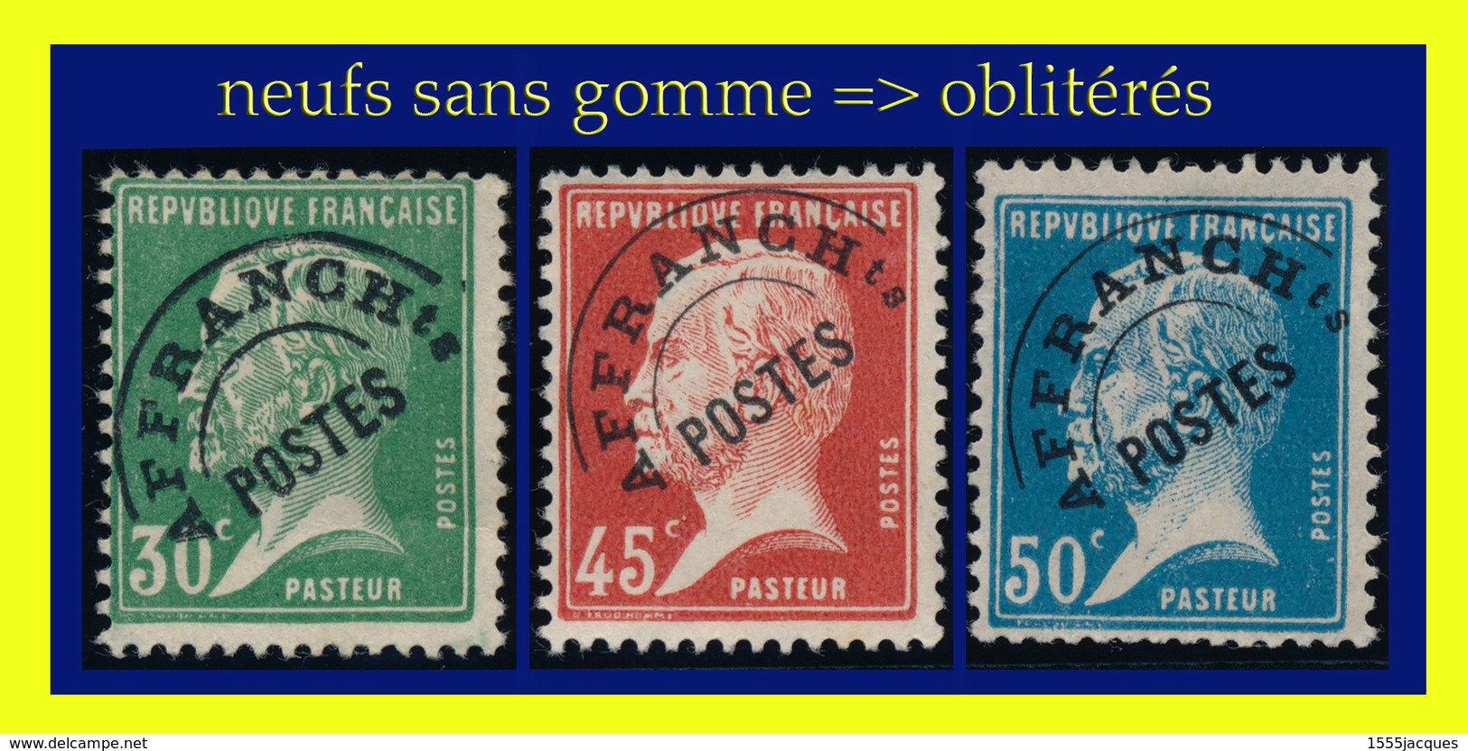 PRÉOBLITÉRÉS N° 66-67-68 - TYPE PASTEUR 1924 - SANS GOMME => OBLITÉRÉS - VOIR VERSO - - 1893-1947