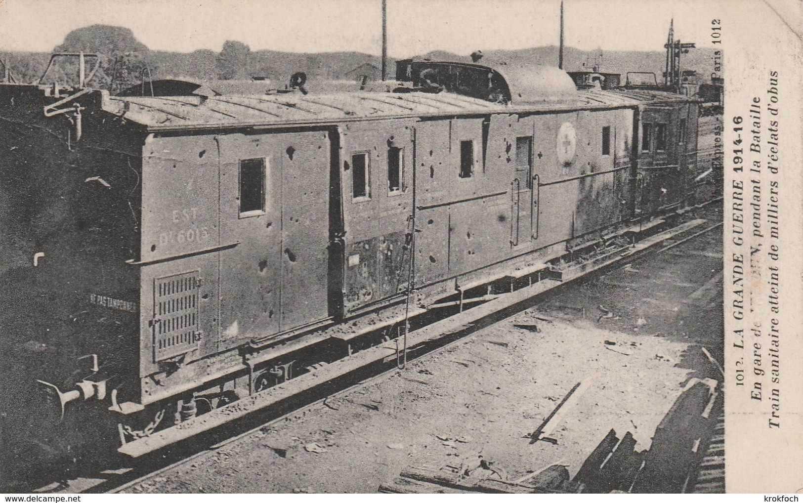 Train Sanitaire Atteint D'éclat D'obus En Gare De Verdun - Railway Zug - Croix-rouge Ambulance - Weltkrieg 1914-18