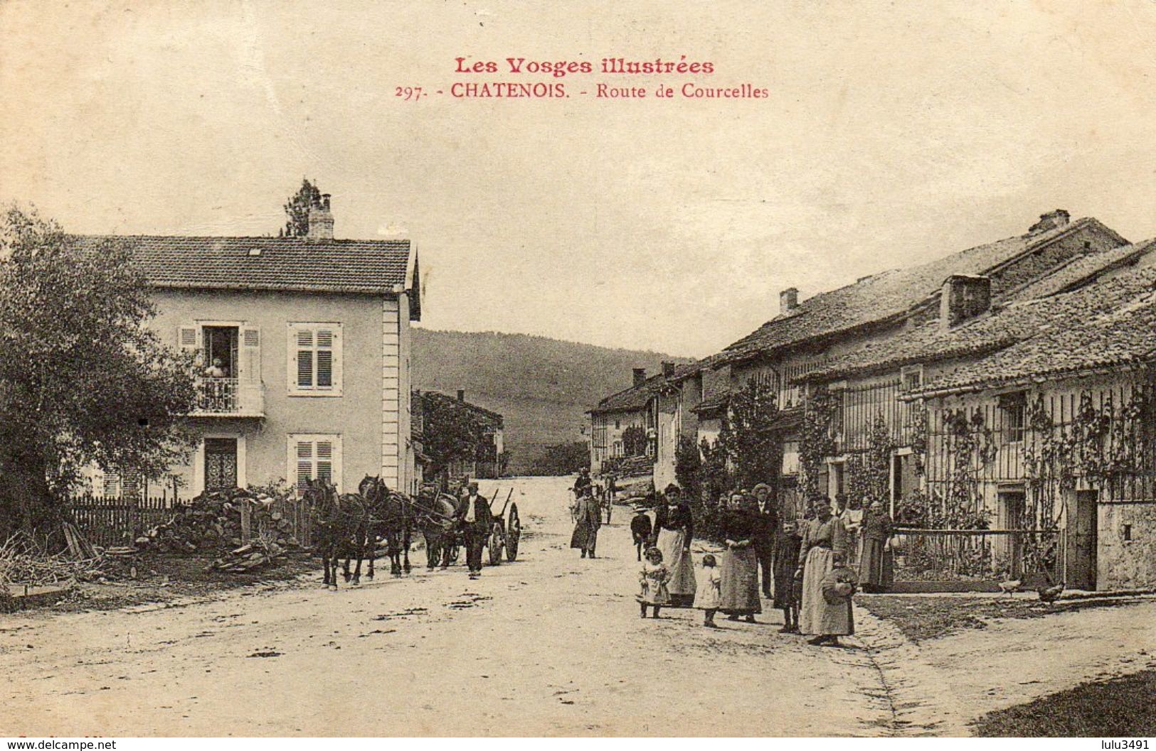 CPA - CHATENOIS (88) - Aspect De La Route De Courcelles En 1913 - Chatenois