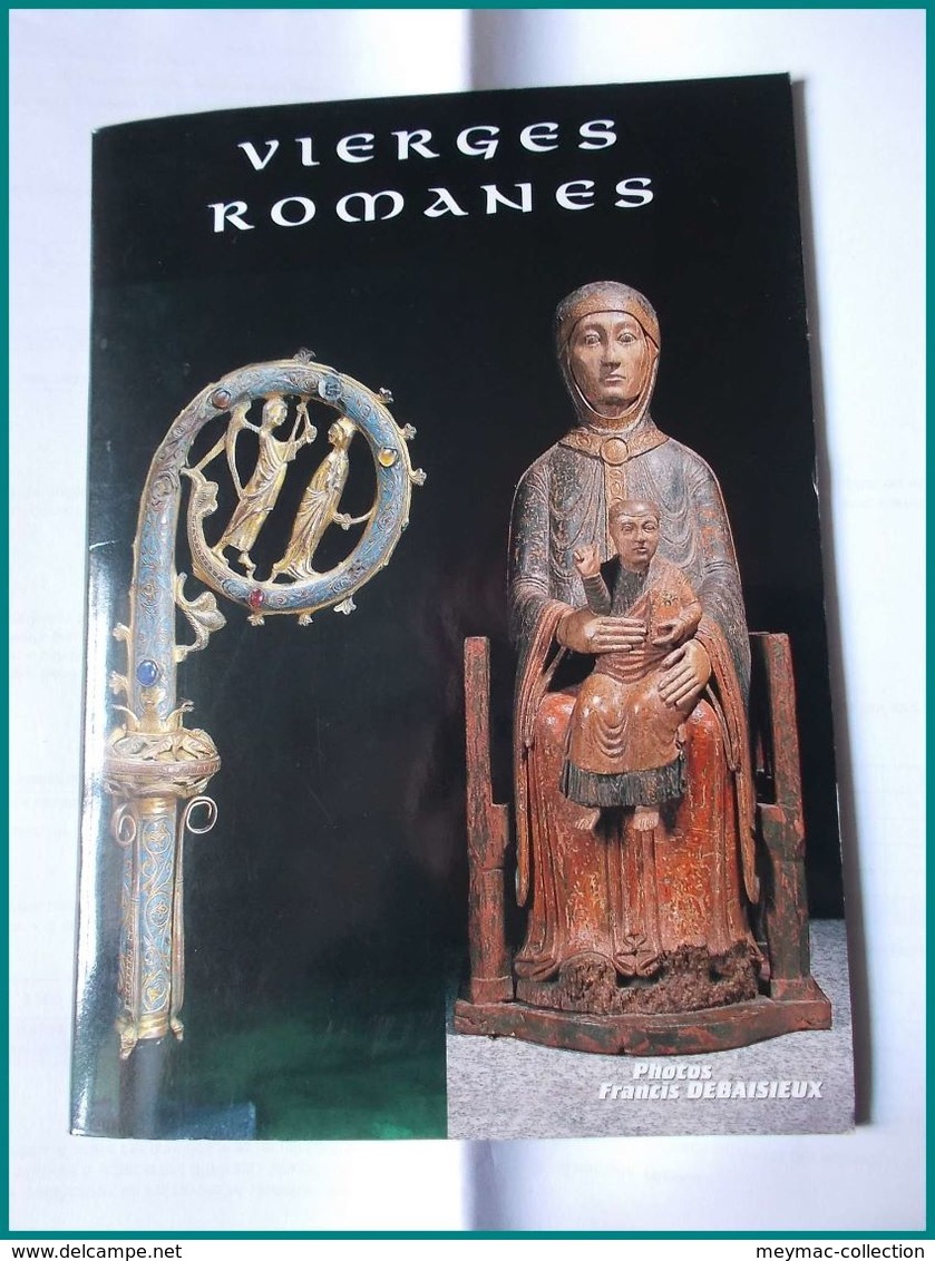 LIVRE NEUF PRIX REDUIT VIERGES ROMANES AUVERGNE CANTAL HAUTE LOIRE Orcival Vauclair Tourisme Voyage Religion - Tourisme