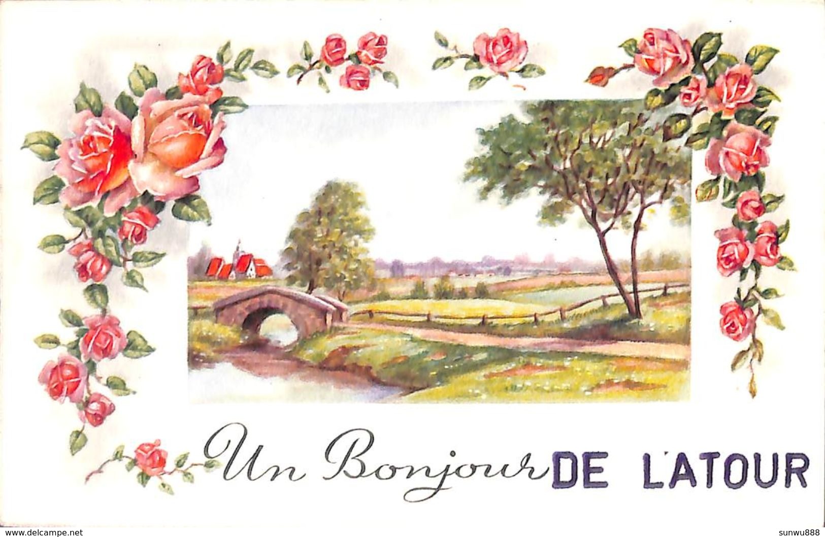 Un Bonjour De Latour (pont, Fleurs, Roses) - Virton