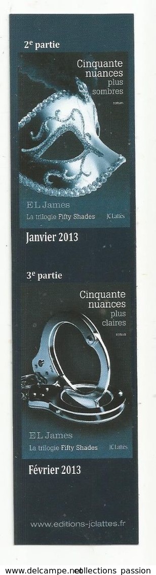 Marque Pages , JC LATTES , Cinquante Nuances De Grey ,EL James ,2013 - Marcapáginas