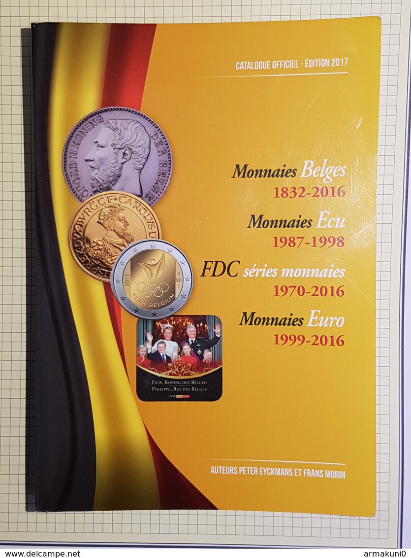 Catalogue Officiel Monnaies BELGES - EURO  Edition 2017 - Livres & Logiciels