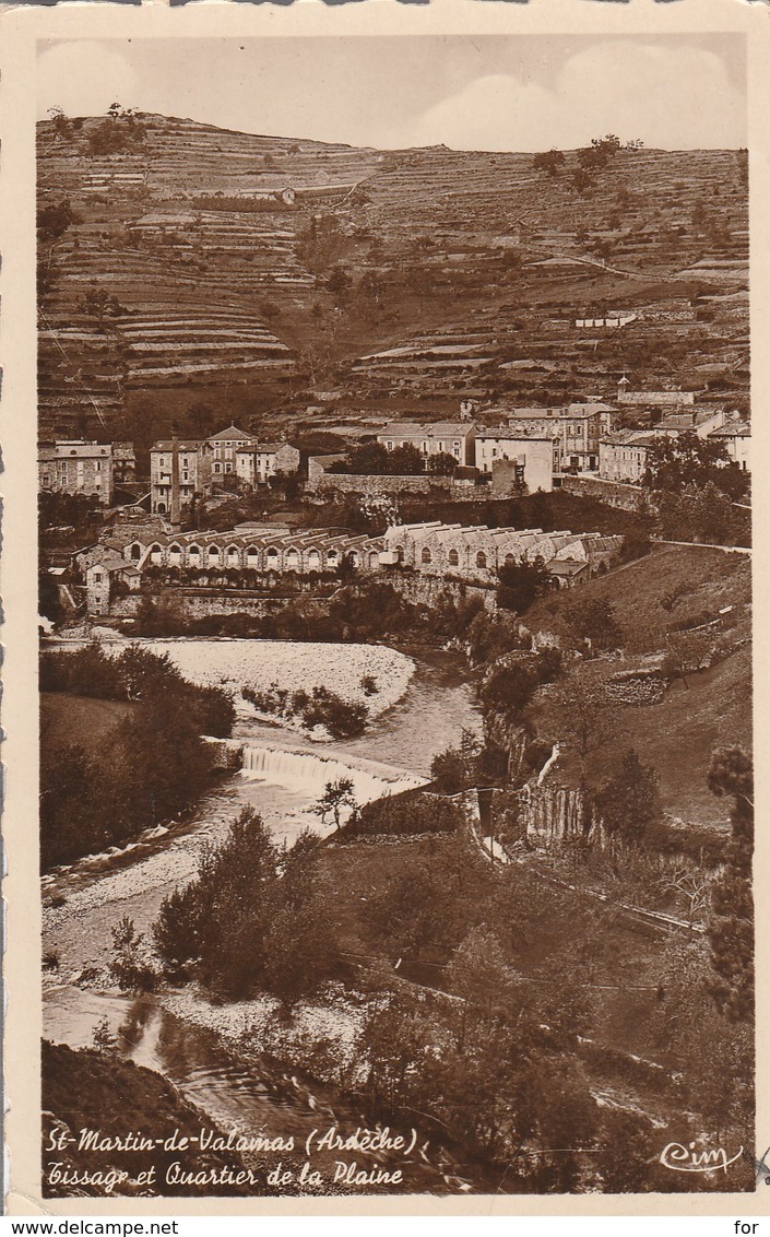 Ardéche : SAINT-MARTIN-de-VALAMAS : Tissage Et Quartier De La Plaine - Saint Martin De Valamas