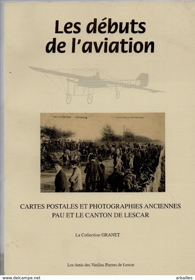 Pau.Lescar. Les Debuts De L'Aviation Par La Carte Postale. - Autres & Non Classés