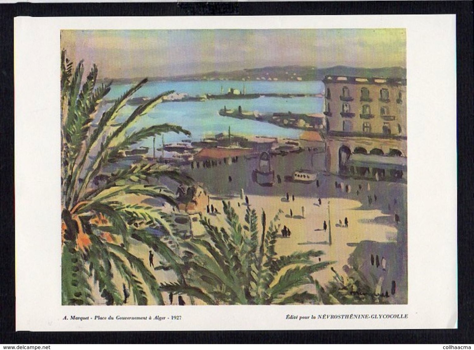 Art / Publicité Laboratoire Freyssinge / " Place Du Gouvernement à Alger 1927 " De A. Marquet - Publicités