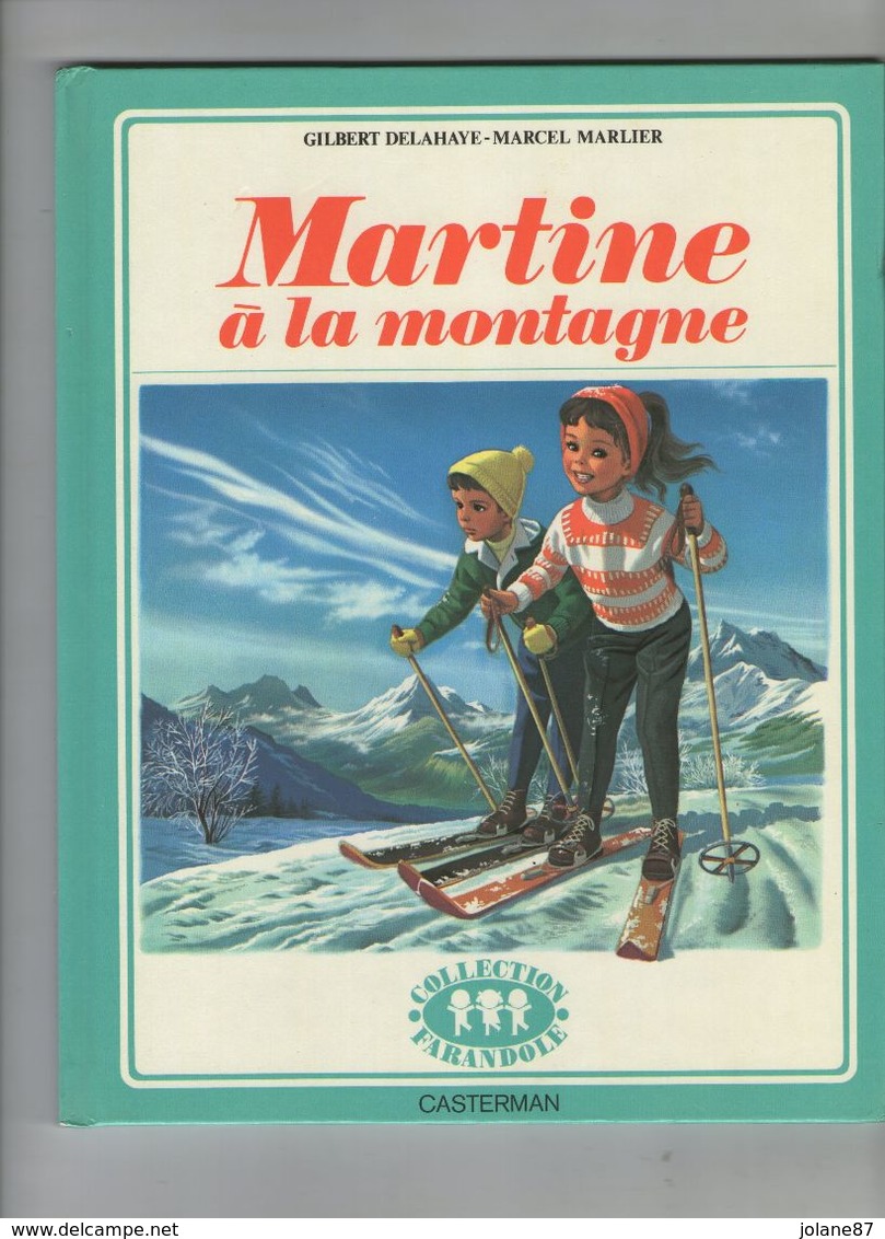 LIVRE  MARTINE A LA MONTAGNE  1959      COLLECTION FARANDOLE - Casterman