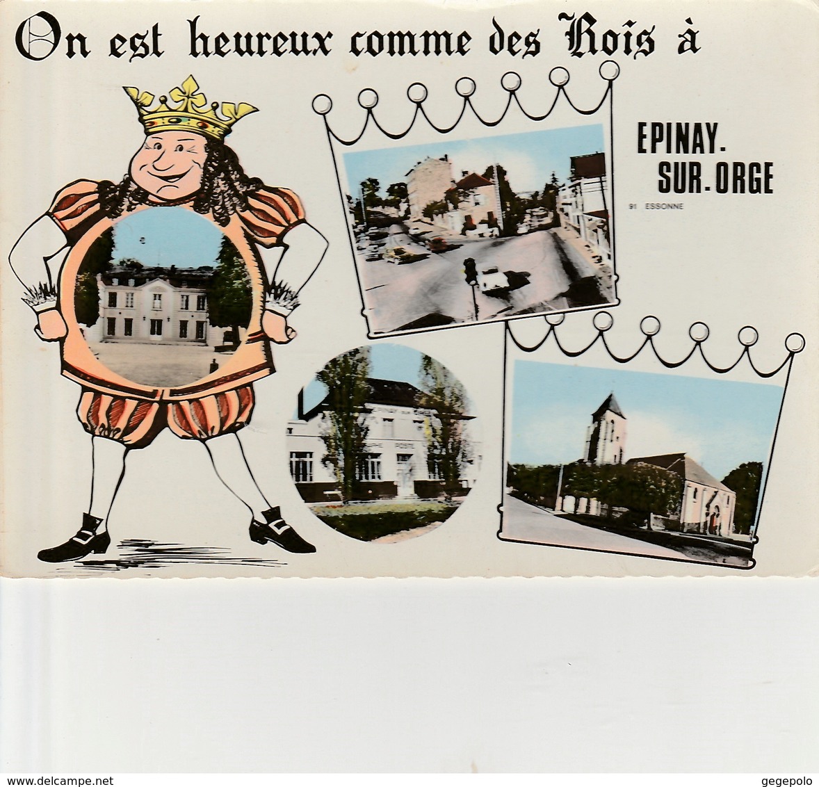 EPINAY SUR ORGE - On Est Heureux Comme Des Rois à ..... - Epinay-sur-Orge