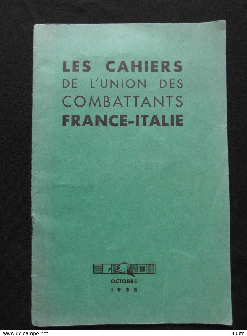 LES CAHIERS DE L'UNION DES COMBATTANTS FRANCE - ITALIE GARIBALDI OCTOBRE 1938 WW2 UNIONE COMBATTENTI ITALIA FRANCIA - Documents Historiques