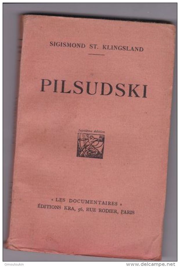 Sigismond St Klingsland - Pilsudski - Historia