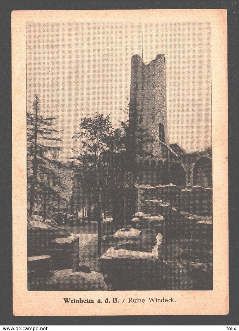 Weinheim / Weinheim An Der Bergstraße - Ruine Windeck - Vorgedruckt 'Feldpostkarte' überdruckt - Weinheim