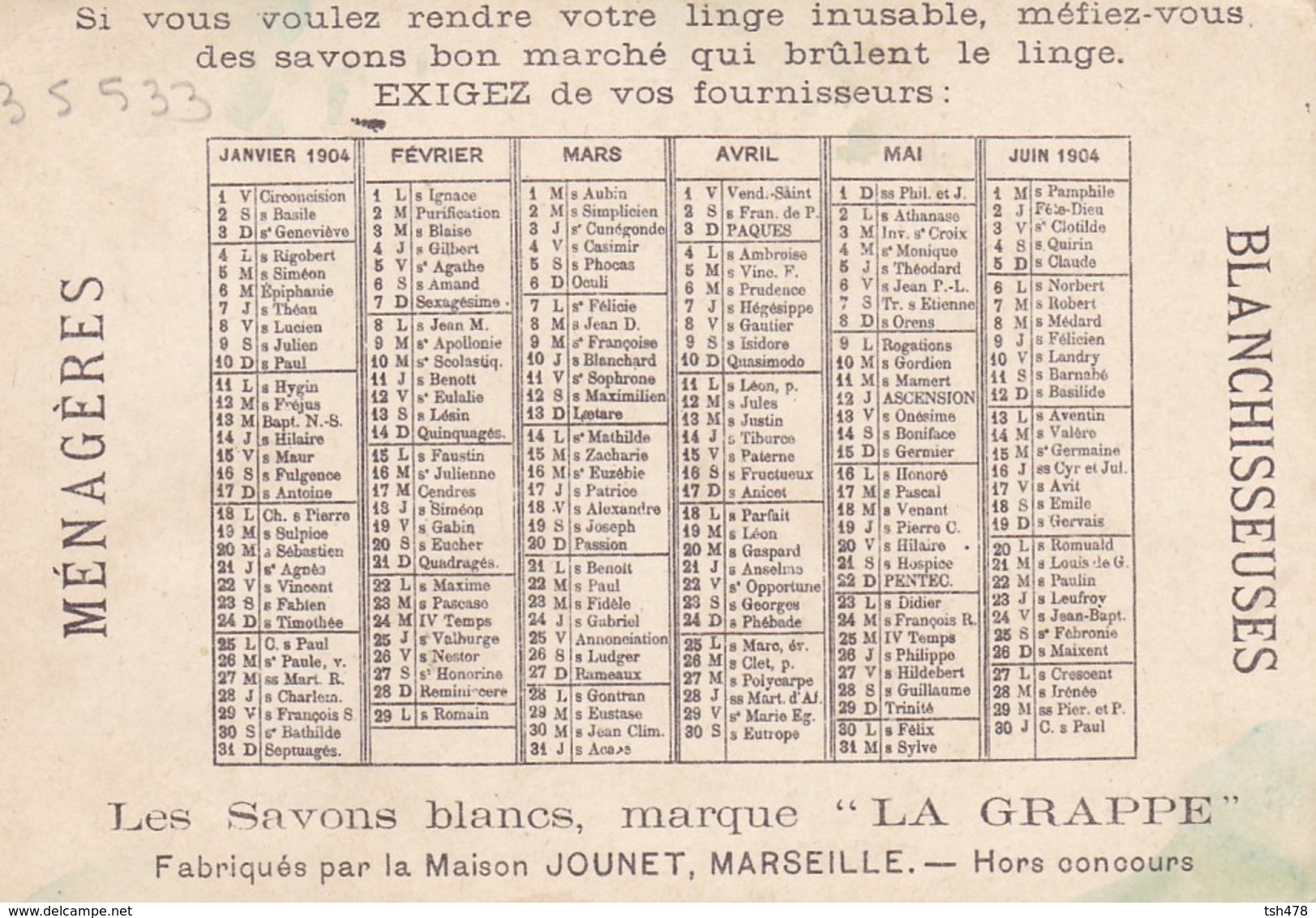 RARE-CALENDRIER Les 6 Premiers Mois De 1904--MARSEILLE-Maison JOUNET-savons " La Grappe "-( âne )-voir 2 Scans - Autres & Non Classés