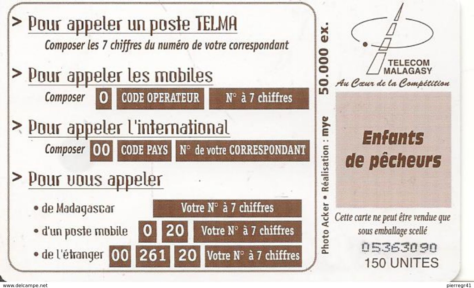 CARTE-PUCE-150U--OB2-MADAGASCAR-ENFANTS DE PECHEURS-50000Ex-UTILISE-TBE-LUXE - Madagascar