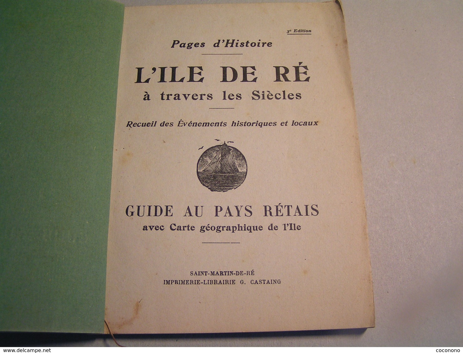 Livre - Pages D'Histoire - L'Ile De Ré à Travers Les Siècles - Recueil Des Evénements Historiques Et Locaux - Tourisme