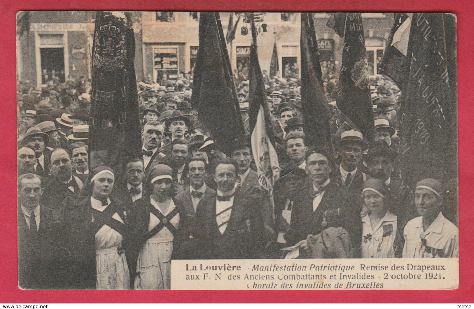 La Louvière - Manifestation Patriotique 1921 - Chorale Des Invalides De Bruxelles ( Voir Verso ) - La Louvière