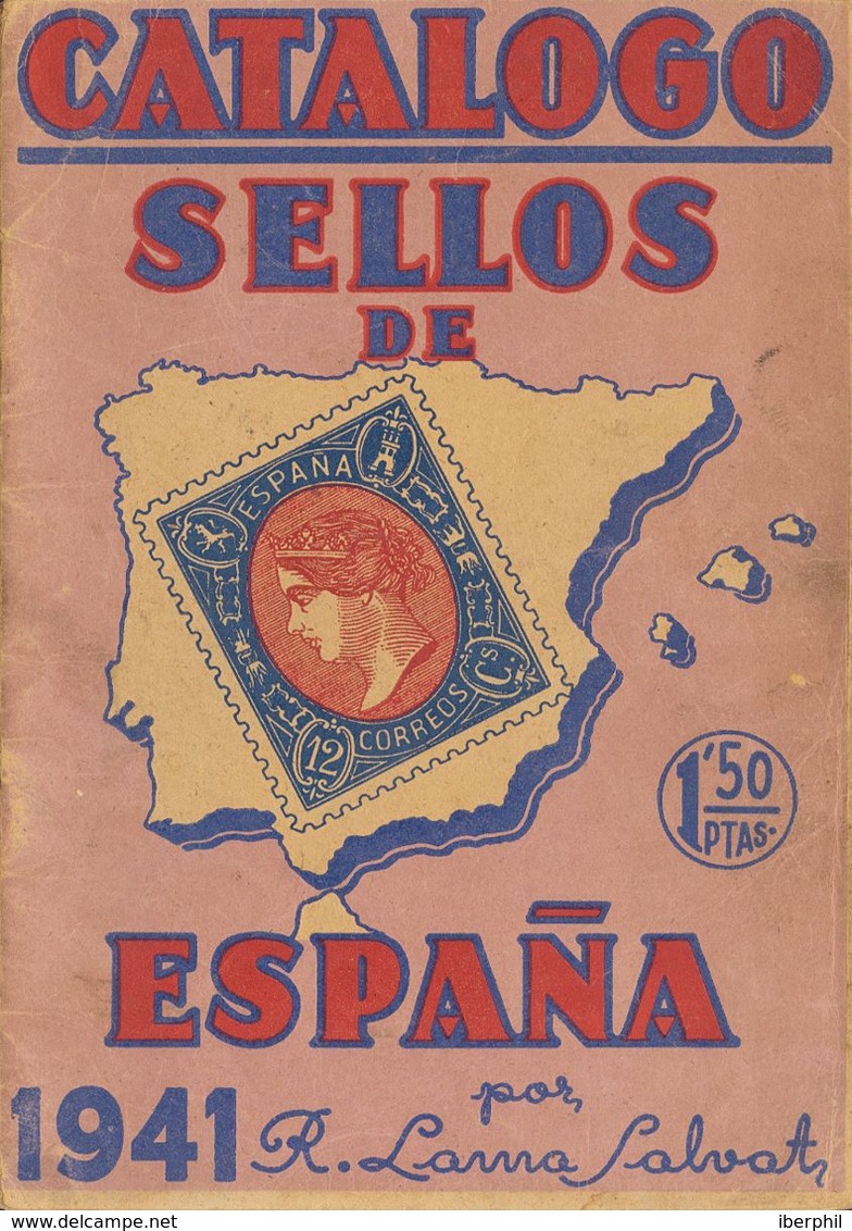 6 1941. CATALOGO DE SELLOS DE ESPAÑA 1941. Ricardo De Lama. Barcelona, 1941. - Other & Unclassified