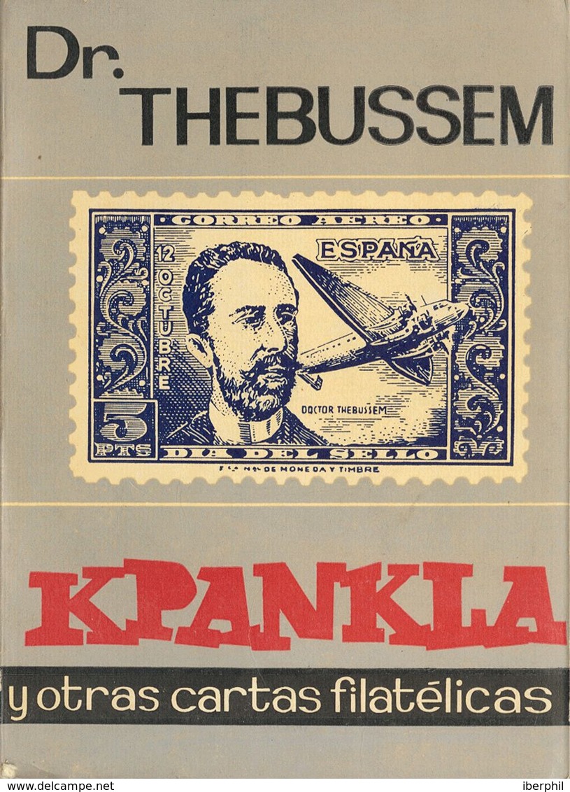 14 1964. KPANKLA Y OTRAS CARTAS FILATELICAS. Dr. Thebussem. Editorial Arigas. Barcelona, 1964. - Autres & Non Classés