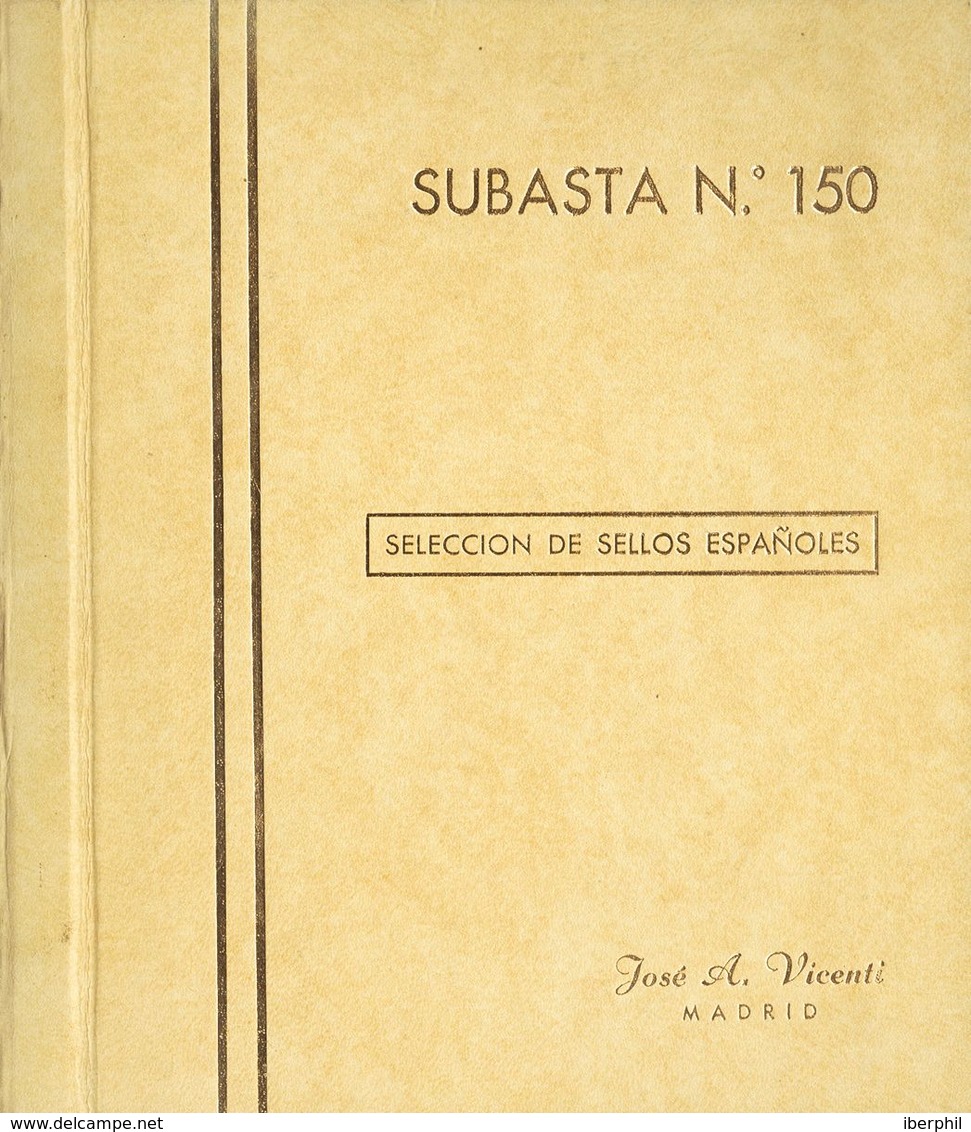 26 1974. SUBASTA Nº150 SELECCION DE SELLOS ESPAÑOLES. José A. Vicenti. Madrid, 1974. - Autres & Non Classés