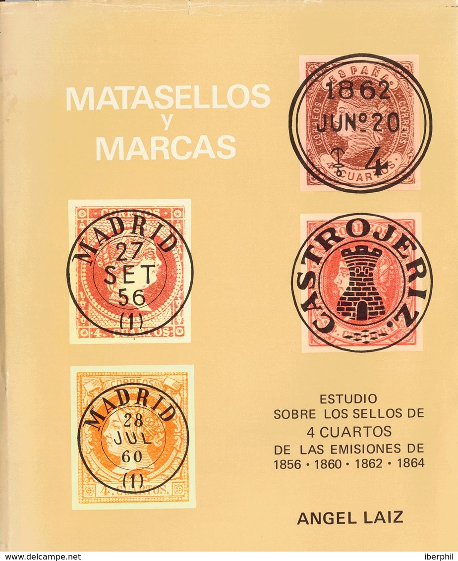 29 1976. ESTUDIO SOBRE LOS SELLOS DE 4 CUARTOS DE LAS EMISIONES DE 1856, 1860, 1862, 1864. Angel Laiz. Madrid, 1976. - Sonstige & Ohne Zuordnung