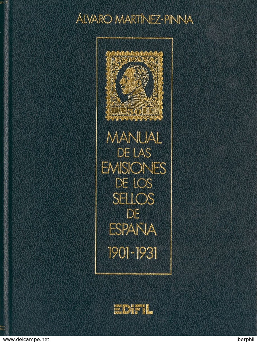 48 (1993ca). Colección De Tres Volúmenes MANUAL DE LAS EMISIONES DE LOS SELLOS DE ESPAÑA 1901-1931. Alvaro Martínez-Pinn - Autres & Non Classés