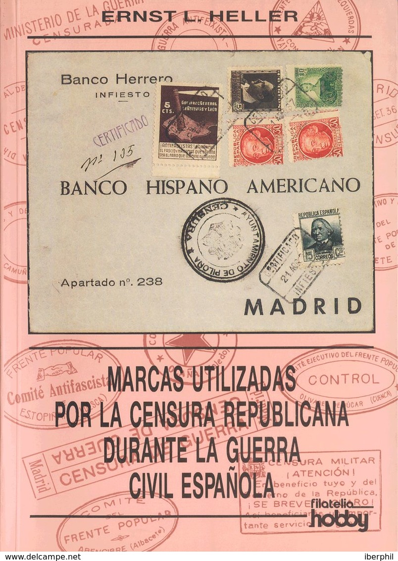 50 1995. MARCAS UTILIZADAS POR LA CENSURA REPUBLICANA DURANTE LA GUERRA CIVIL ESPAÑOLA. Ernst Heller. Filatelia Hobby. M - Other & Unclassified