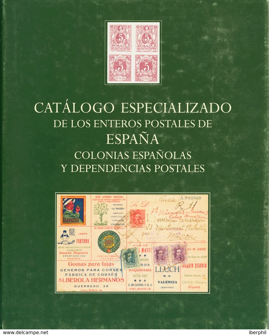 54 2000. CATALOGO ESPECIALIZADO DE LOS ENTEROS POSTALES DE ESPAÑA, COLONIAS ESPAÑOLAS Y DEPENDENCIAS POSTALES. Angel Lái - Sonstige & Ohne Zuordnung