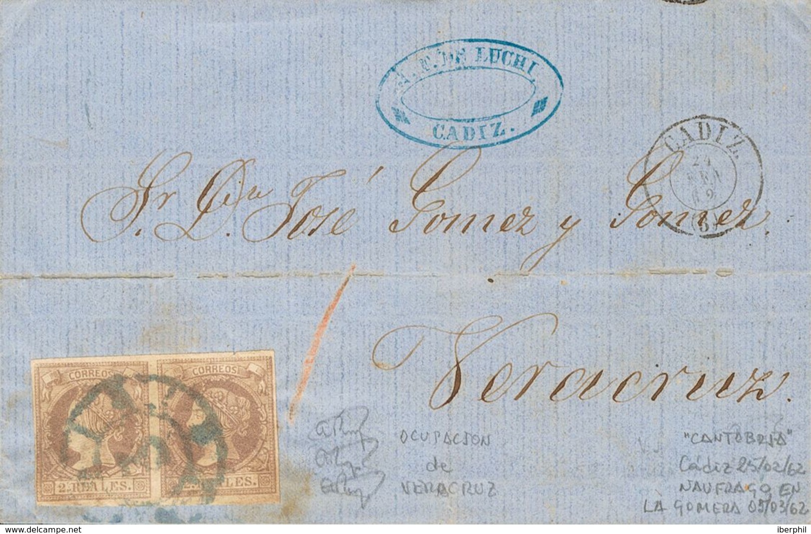 192 SOBRE 56(2). 1862. 2 Reales Lila, Pareja. CADIZ A VERACRUZ (MEXICO). Transportada En El Vapor "Cantabria", Que Al Mi - Other & Unclassified