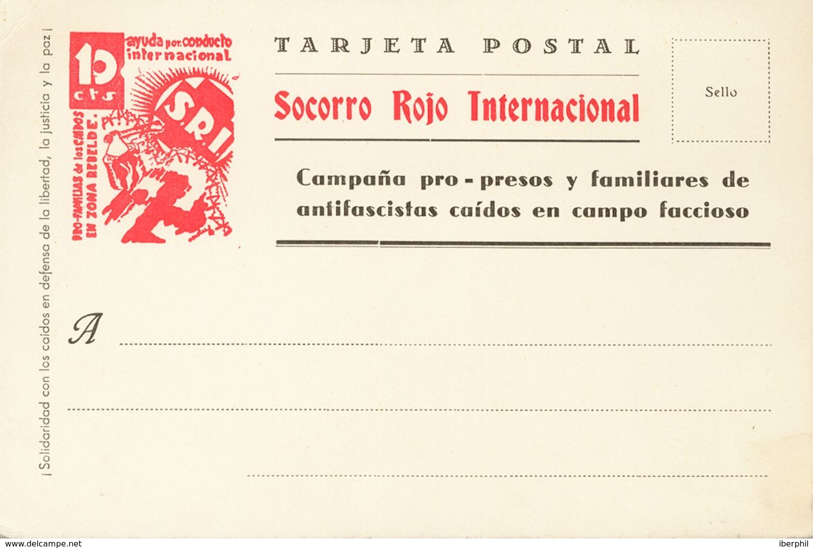 763 (*) . 1937. Tarjeta Postal Del Socorro Rojo Internacional Campaña Pro-presos Y Familiares De Antifascistas Caídos En - Other & Unclassified