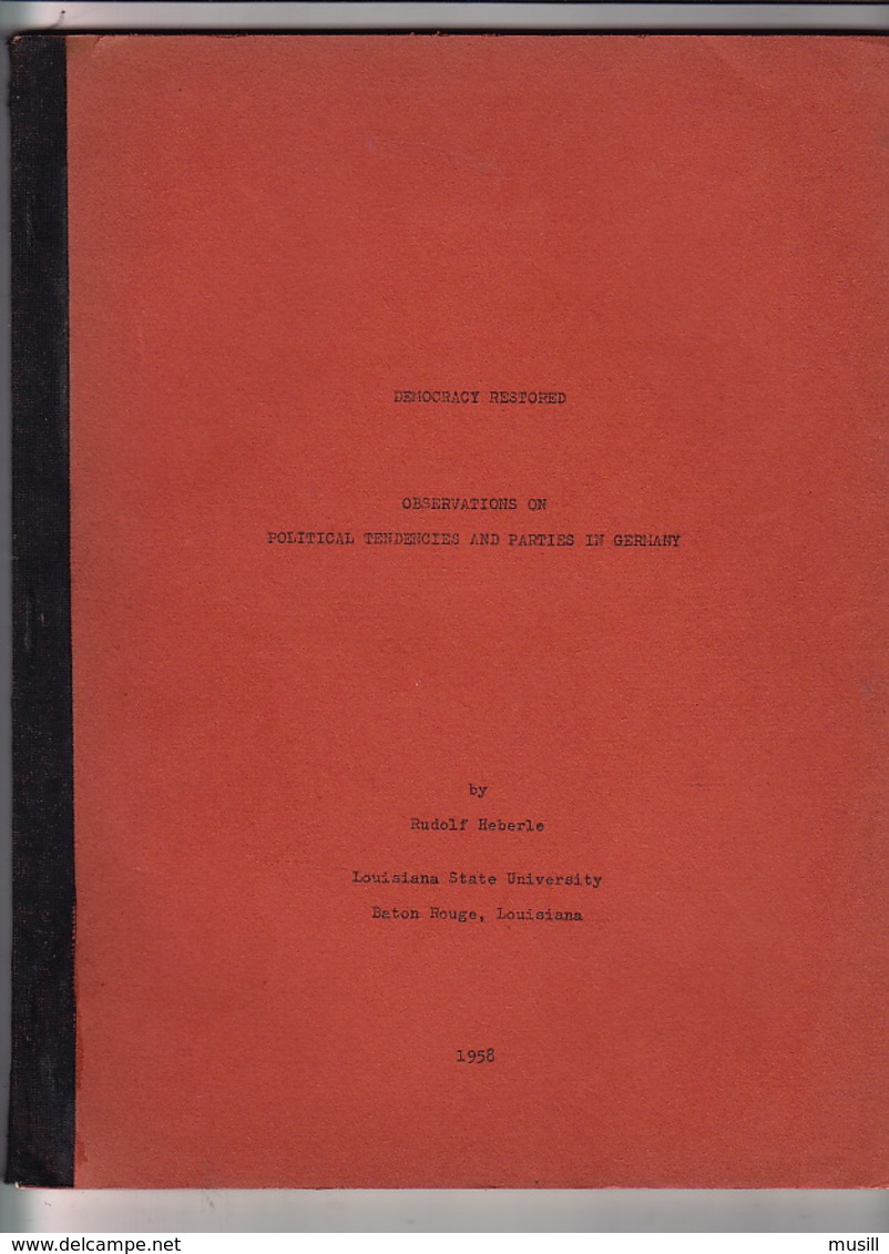 Rudof Heberle. Democracy Restored. Observations On Political Tendencies And Parties In Germany. - 1950-Heden