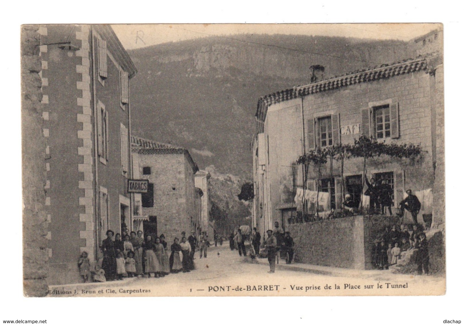 Pont De Barret. Vue Prise De La Place Sur Le Tunnel. Café, Tabac. (2543) - Autres & Non Classés