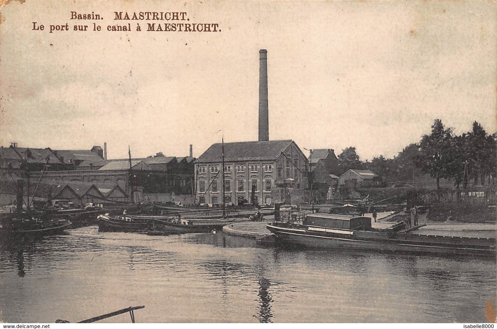 Maastricht    Bassin   Le Port Sur Le Canal A Maestricht   Binnenschip Boot Fabriek   I 3103 - Maastricht