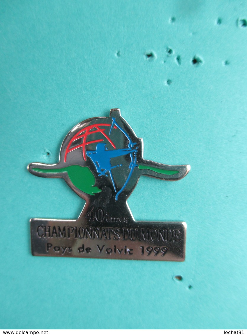 Pins Tir à L' Arc , 40èmes Championnats Du Monde , Pays De VOLVIC 1999 - Tir à L'Arc