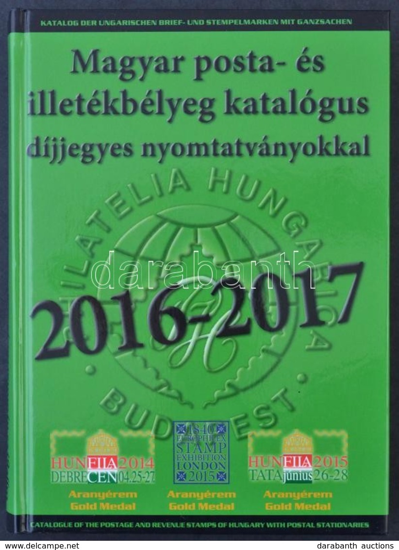 Magyar Posta-és Illetékbélyeg Katalógus 2016-2017 újszer? állapotban - Andere & Zonder Classificatie