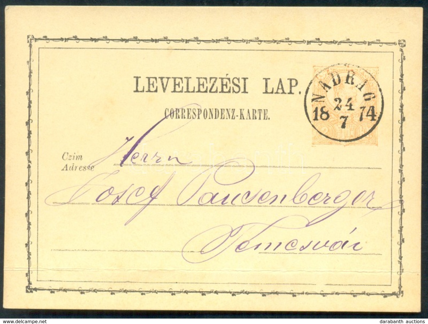 1874 Díjjegyes Levelez?lap / PS-card 'NADRAG' - Temesvár - Sonstige & Ohne Zuordnung