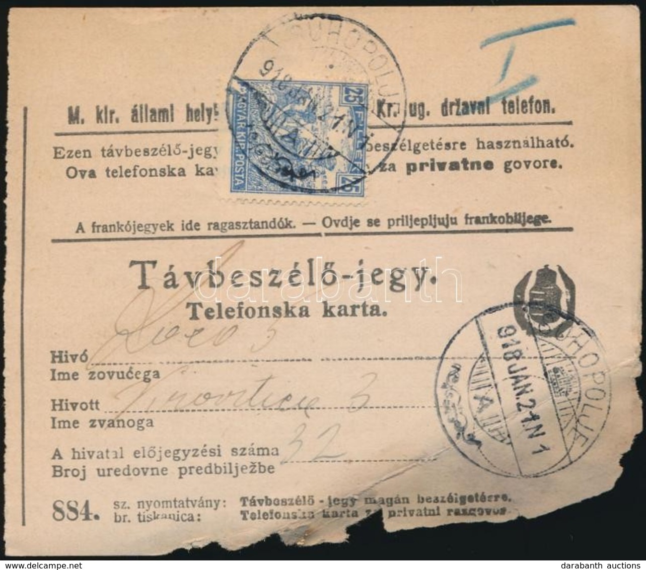 1918 Távbeszél? Jegy 25f Díjlerovással 'SUHOPOLJE' - Sonstige & Ohne Zuordnung