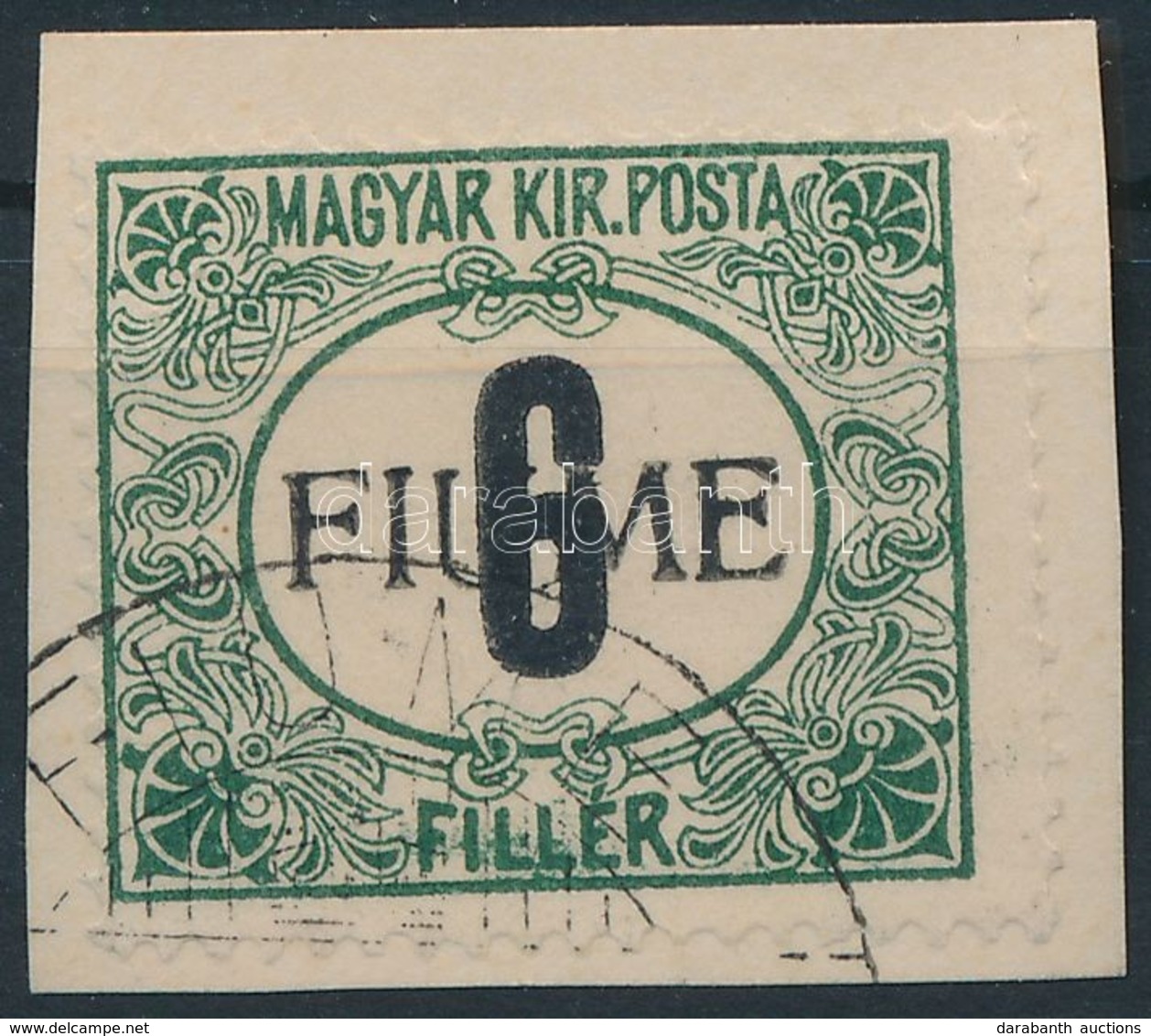 Fiume 1918 Feketeszámú Portó 6f Kivágáson, Garancia Nélkül (18.000) - Sonstige & Ohne Zuordnung